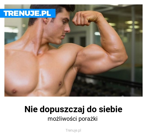 Nie dopuszczaj do siebie