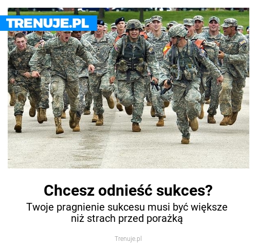 Chcesz odnieść sukces?