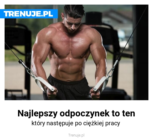 Najlepszy odpoczynek to ten