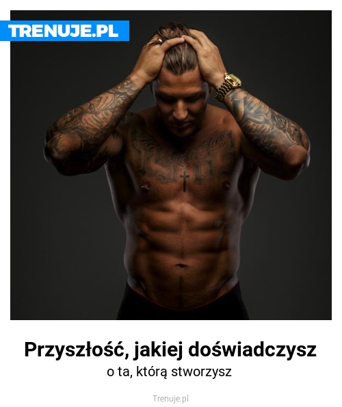 Przyszłość, jakiej doświadczysz