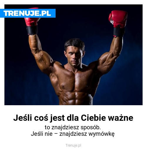 Jeśli coś jest dla Ciebie ważne