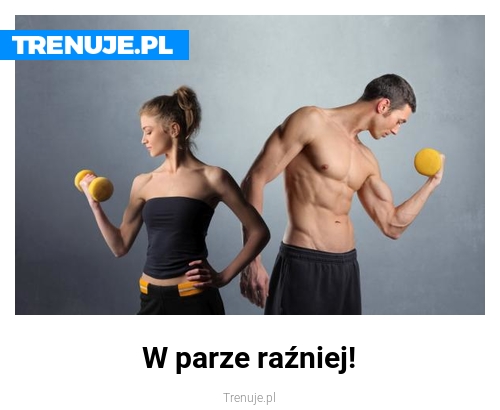 W parze raźniej!