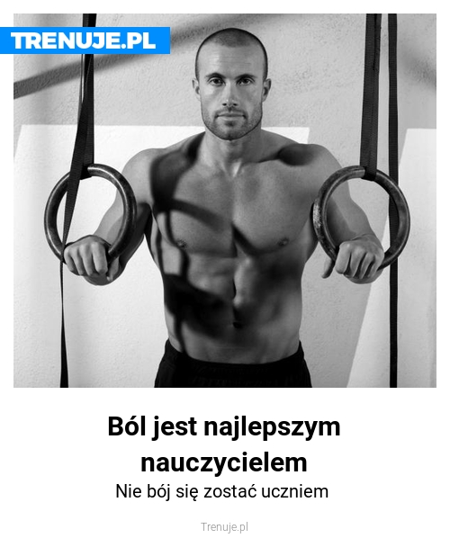 Ból jest najlepszym nauczycielem