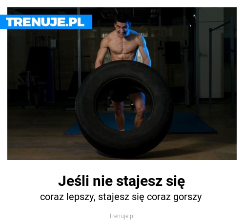 Jeśli nie stajesz się