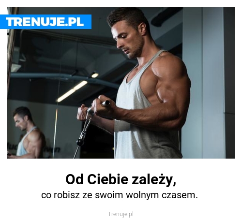 Od Ciebie zależy,