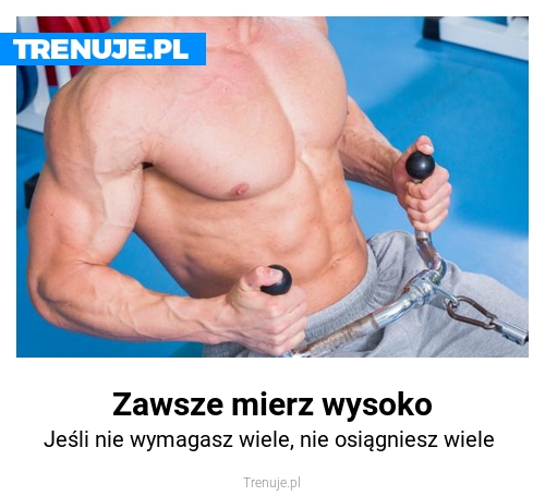 Zawsze mierz wysoko
