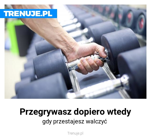 Przegrywasz dopiero wtedy