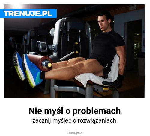 Nie myśl o problemach