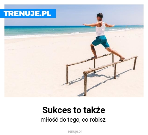 Sukces to także