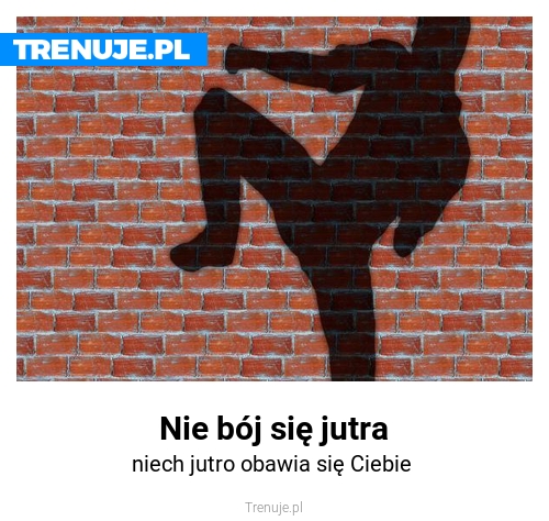 Nie bój się jutra