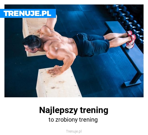 Najlepszy trening