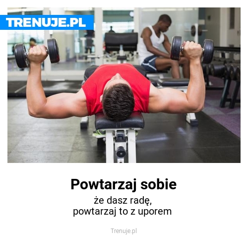 Powtarzaj sobie