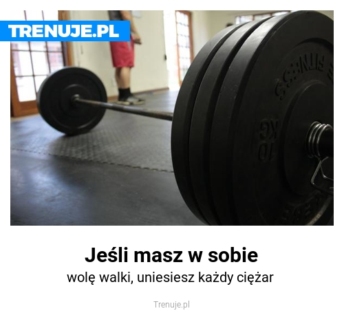 Jeśli masz w sobie