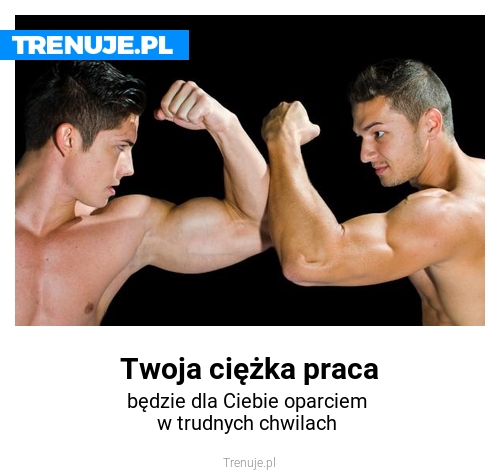 Twoja ciężka praca