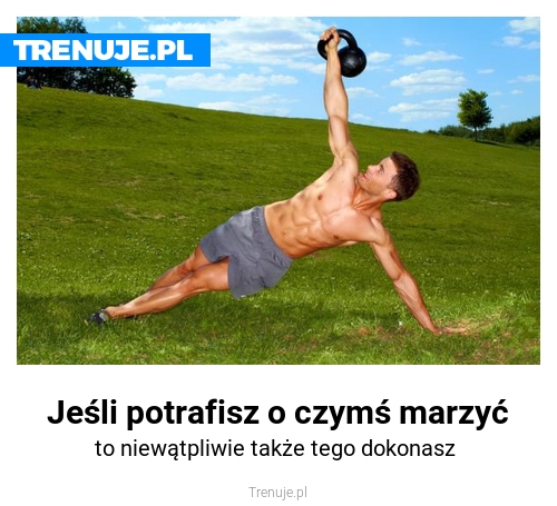 Jeśli potrafisz o czymś marzyć
