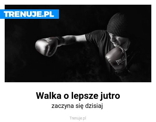 Walka o lepsze jutro
