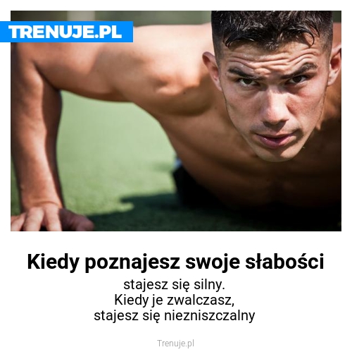 Kiedy poznajesz swoje słabości