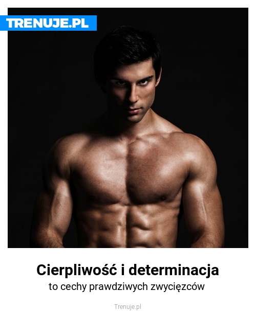 Cierpliwość i determinacja
