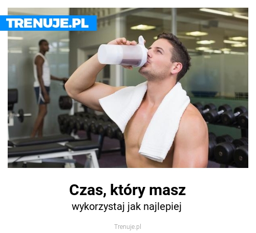 Czas, który masz