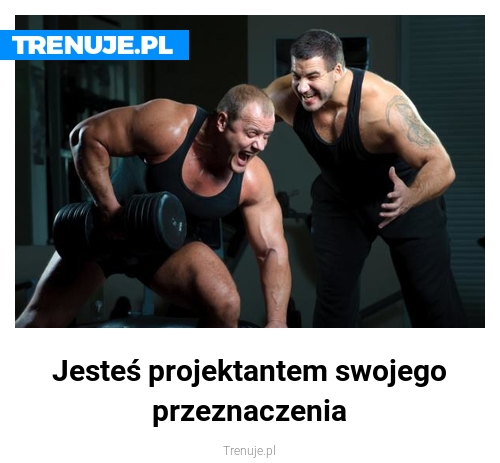 Jesteś projektantem swojego przeznaczenia