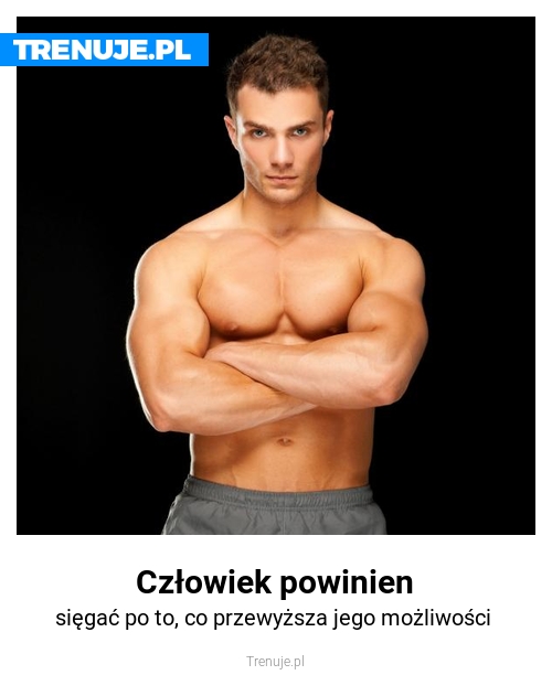 Człowiek powinien