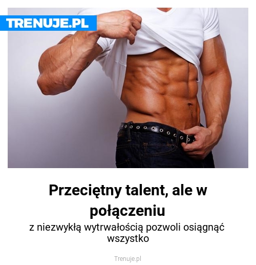 Przeciętny talent, ale w połączeniu