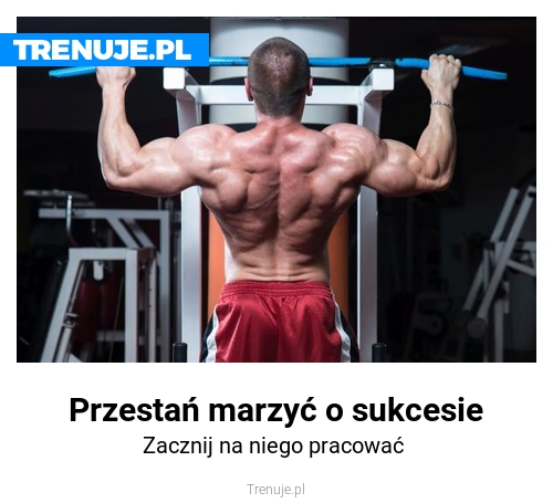 Przestań marzyć o sukcesie