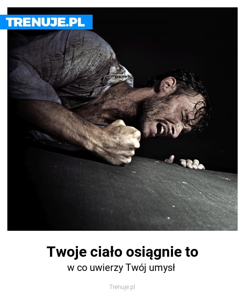 Twoje ciało osiągnie to