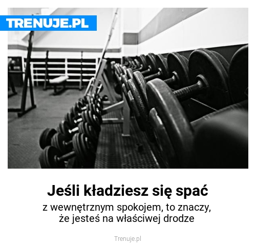Jeśli kładziesz się spać