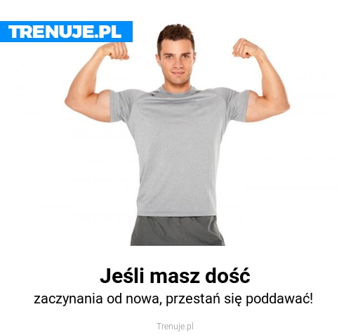 Jeśli masz dość